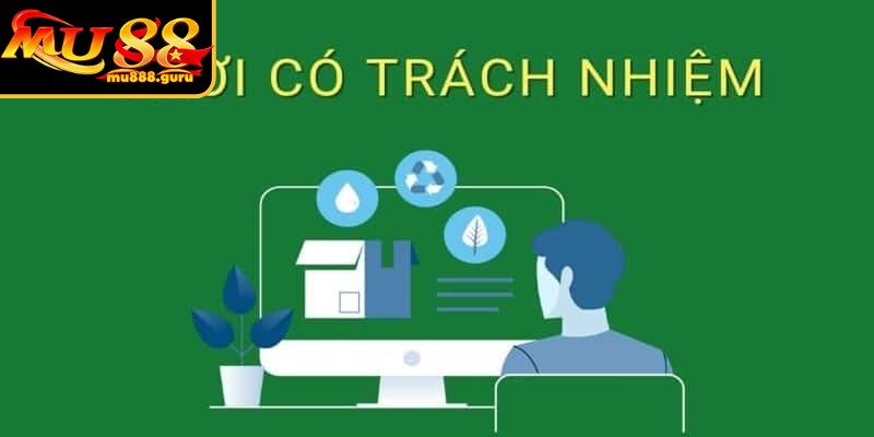 Chơi có trách nhiệm là chuẩn mực mà cộng đồng cần tuân thủ