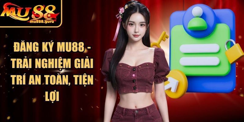 Đăng Ký MU88