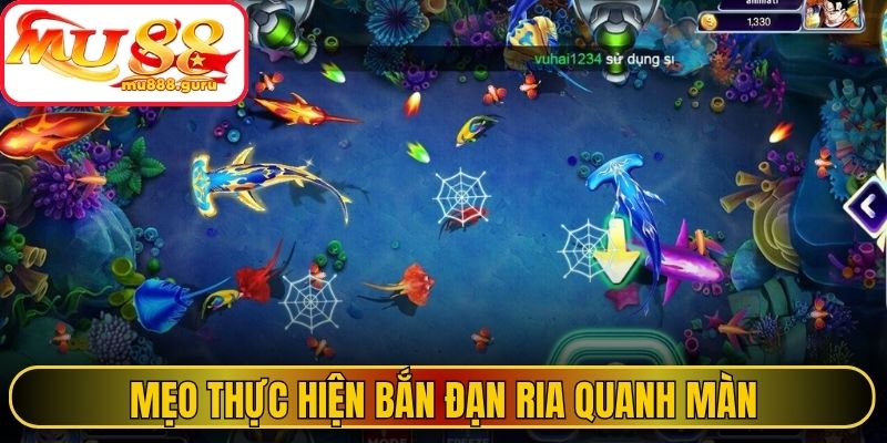 Mẹo thực hiện bắn đạn ria quanh màn