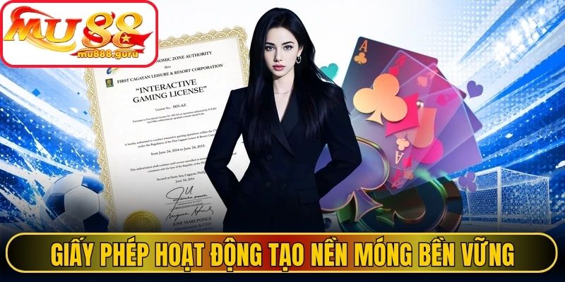 Giấy phép hoạt động tạo nền móng vận hành bền vững