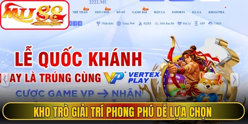 Kho trò giải trí phong phú dễ lựa chọn 
