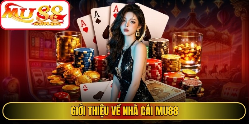 Giới thiệu về nhà cái MU88