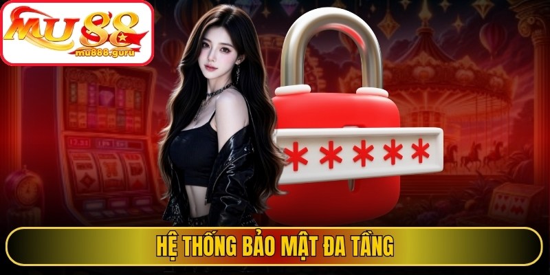 Hệ thống bảo mật đa tầng