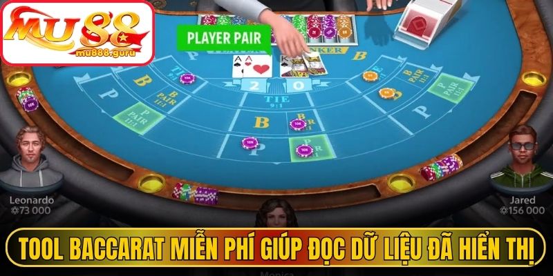Tool Baccarat miễn phí giúp đọc dữ liệu đã hiển thị