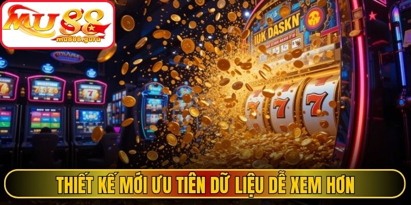 Thiết kế mới ưu tiên dữ liệu dễ xem hơn