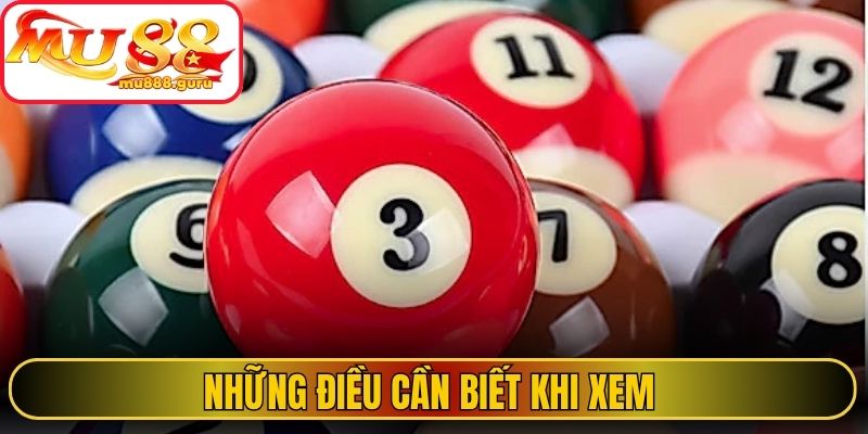 Những điều cần biết khi xem